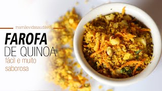 FAROFA DE QUINOA FÁCIL E MUITO SABOROSA | Mamãe Vida Saudável