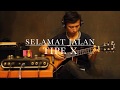 Tipe X - Selamat Jalan ( fingerstyle cover )