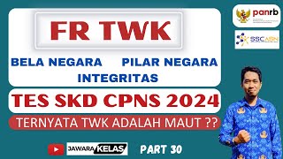 FR TWK TES SKD CPNS 2024 | TERNYATA TWK ADALAH MAUT??