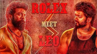 Rolex vs Leo 🔥 Meet 🔥 whatsapp status