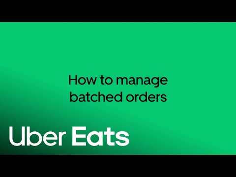 How to manage batch orders on Uber Eats orders Uber Eats