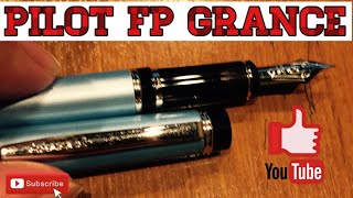 Pilot grance fountain pen