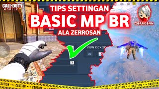 Settingan Dasar Mode BR \u0026 MP Codm Ala ZERROSAN 🔥 | CODM TIPS \u0026 TRICK