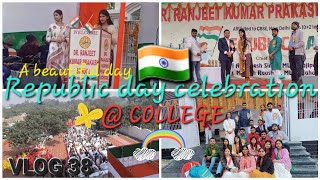 |VLOG 38|🇮🇳🫡Republic Day celebration🌼| GRAND opening of new building of college made for10+2 school|