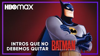 Batman: The Animated Series | Intro | HBO Max