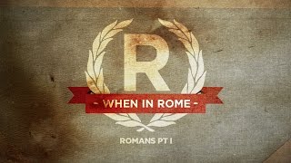 Romans (04 of 28) - Angry at What?