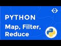 Python Map, Filter and Reduce Functions |  Python Tutorial For Beginners | Map, Filter, Reduce
