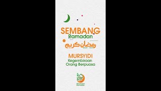 [ SEMBANG RAMADAN ] #2 Kegembiraan Orang Berpuasa