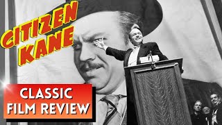 CLASSIC FILM REVIEW: Citizen Kane (1941) Orson Welles Masterpiece