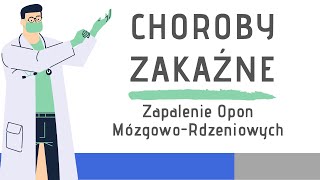 Choroby zakaźne: Zapalenie Opon Mózgowo-Rdzeniowych