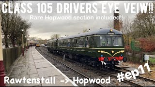 Railcar Restorers on the road Ep11, East Lancashire railway drivers eye view, Rawtenstall to Hopwood