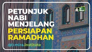 [LIVE MIRA] Petunjuk Nabi Menjelang Persiapan Ramadhan - Ustadz Adi Hidayat