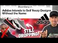 Adidas To Sell Yeezys WITHOUT Kanye West! Yeezy x Gap Orders?? The Aftermath