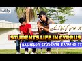 BACHELOR STUDENT LIFE IN CYPRUS | University Transfer Details | بیچلر سٹوڈنٹ کتنی کمائی کر سکتے ہیں