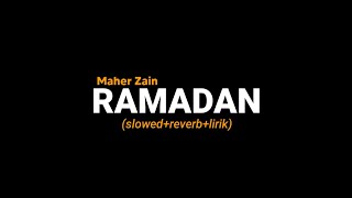 RAMADAN Maher Zain - Ku Menantimu Saban Waktu Bangkit Jiwaku (slowed+riverb+lirik) viral Ttik-Tok