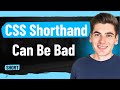Watch This If You Use CSS Shorthands - margin, padding, background, etc.
