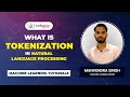 What is Tokenization | Tokenization In NLP | Tokenization In Python | NLTK python | NLTK |Codegnan