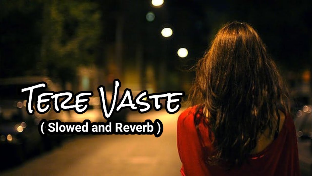 Tere Vaste Falak Se Main Chaand Laaunga (slowed And Reverb) | Zara ...