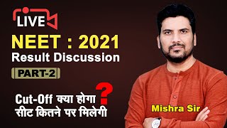 NEET  2021 Result declared Live Session by Mishra Sir