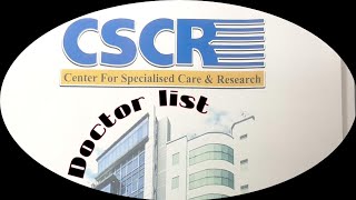 CSCR Hospitals Doctor List/ CSCR doctor list/ best doctor cscr/ Chittagong best doctor/Momin Vlog