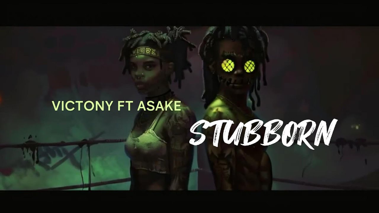 Victony Ft Asake - Stubborn - YouTube