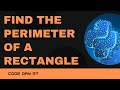 Code 37: Python program to find the perimeter of a rectangle | 365 days of Code