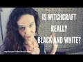 Colours of the Witches Craft and Western Dualism