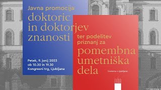 Promocija doktoric_jev znanosti ter podelitev priznanj za pomembna umetniška dela 2023 (dopoldan)