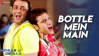 Bottle Mein Main | Nehlle Pe Dehlla | Saif Ali Khan, Sanjay Dutt \u0026 Bipasha Basu | Sunidhi Chauhan