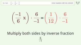 Solve -1/6=-1/6x-1/4: Linear Equation Video Solution | Tiger Algebra