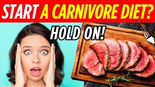 Don't START your Carnivore Diet without knowing this