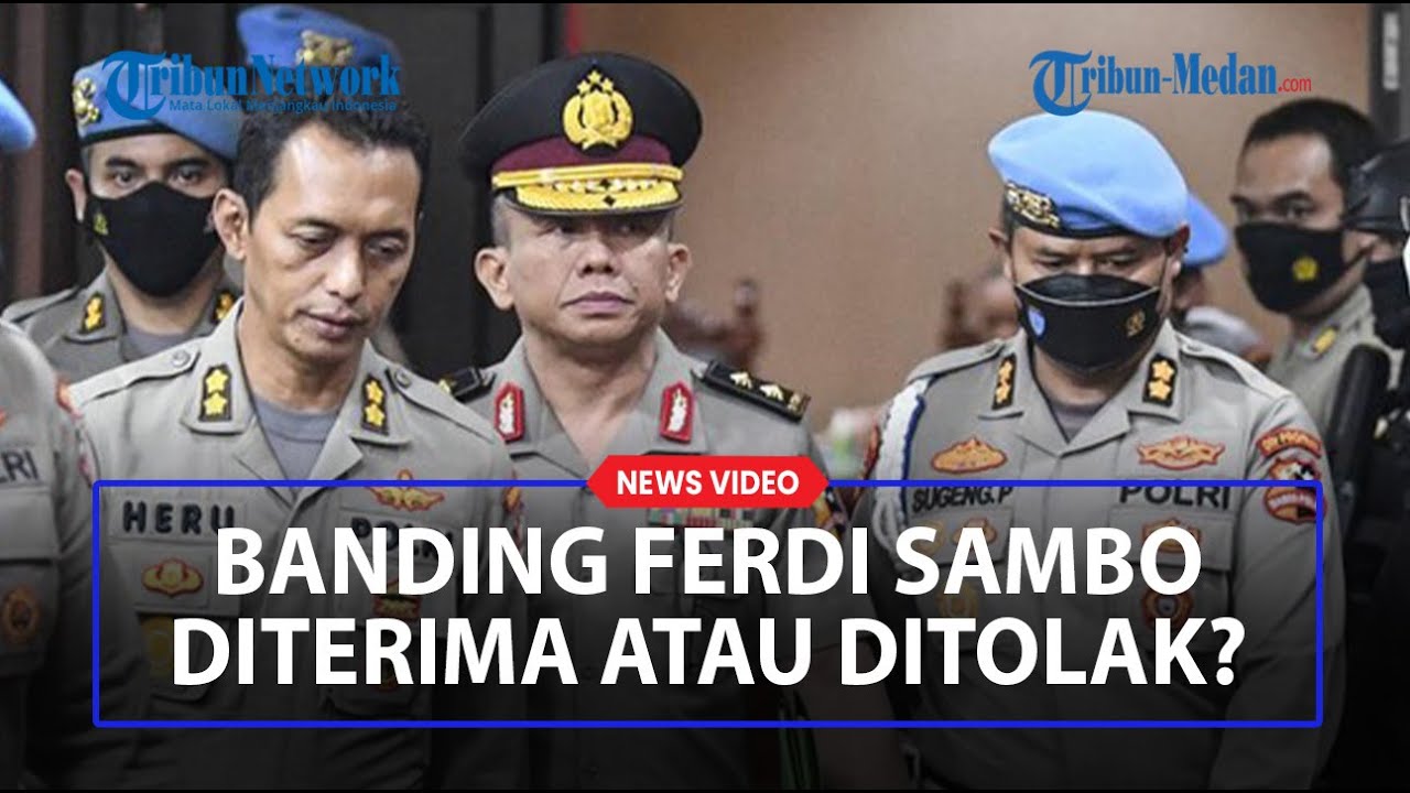 🔴 BREAKING NEWS Sidang Banding Ferdy Sambo, Diterima Atau Ditolak ...