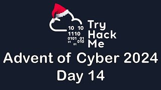 TryHackMe's Day 14 of Advent of Cyber 2024