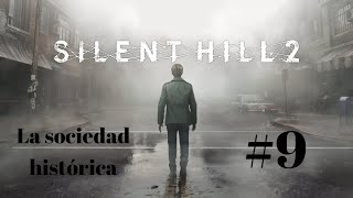 ¿QUIERES VISITAR LA SOCIEDAD HISTORICA DE SILENT HILL?