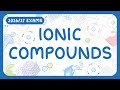 GCSE Chemistry - Ionic Compounds - Structure | Properties | Formula (2026/27 exams)