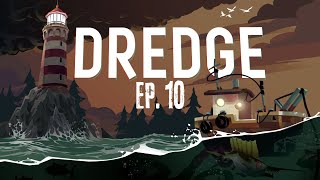 Dredge: Episode 10 - Scientific Research Needed