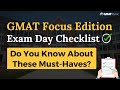 GMAT Focus Edition Exam Day Checklist: Do You Know About These Must-Haves?