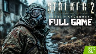 STALKER 2 Heart of Chornobyl｜Full Game Playthrough｜4K