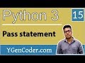 Python Tutorial #15: Pass Statement