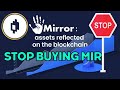 Do not buy MIR crypto | Mirror Protocol Dead Alert ⚠️