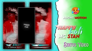 🥵mc stan x song || happy holi status alight motion editing #rtofficalstatus ❤️ tranding status Video