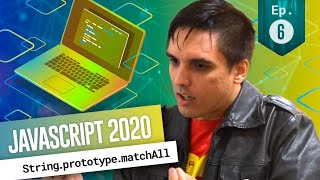 String.prototype.matchAll - New JavaScript features in ES2020