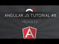 AngularJS Tutorial #8 - Modules
