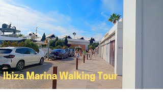 Ibiza Marina Walking Tour - October