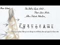 [Vietsub+Pinyin] Tôi biến quá khứ thành làn khói – Hầu Trạch Nhuận |我 把往事如烟- 侯泽润