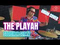 SOOBIN X SLIMV - THE PLAYAH | DRUMCOVER BY TC