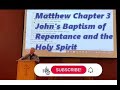 The Gospel of Saint Matthew, Chapter 3: John the Baptist, Catholic Bible Study, Fr. Tim Peters