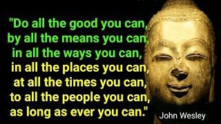 🎧Do All The Good You Can🎧Motivational Positive Wisdom Quotes🎧@ INSPIRING INPUTS