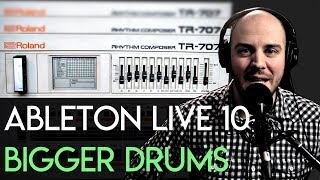 Ableton Live 10: Bigger Drums! (simple and easy 707!!)