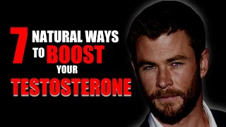 7 Ways To BOOST Your Testosterone NATURALLY (Attract Women, Attract Girls, Sigma Male, Male Advice)